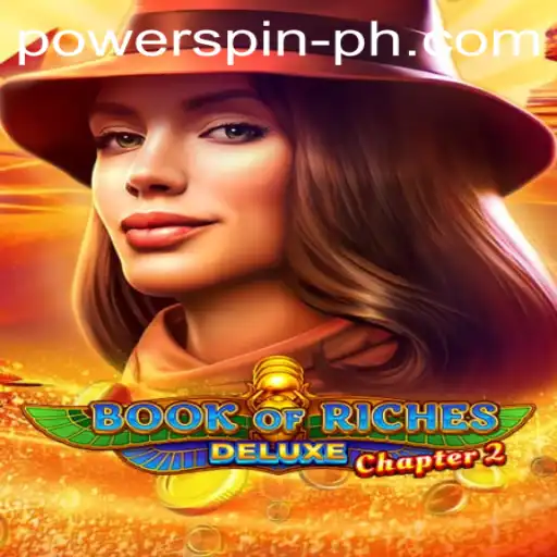 Unveiling the Exciting World of 'Book of Riches Deluxe Chapter 2' with POWERSPIN