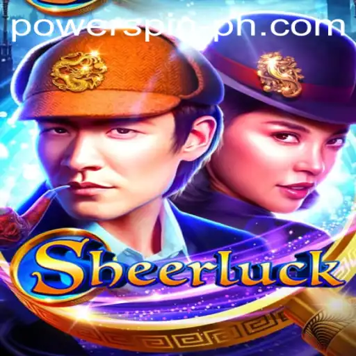 Discover the Exciting World of Sheerluck and the POWERSPIN Challenge